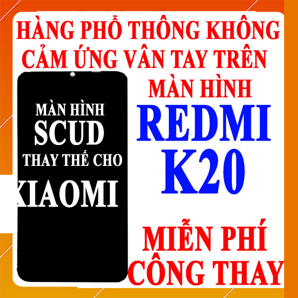 Màn hình Scud cho Xiaomi Redmi K20